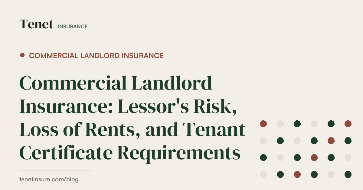Commercial Landlord Insurance — Tenet Insurance guide