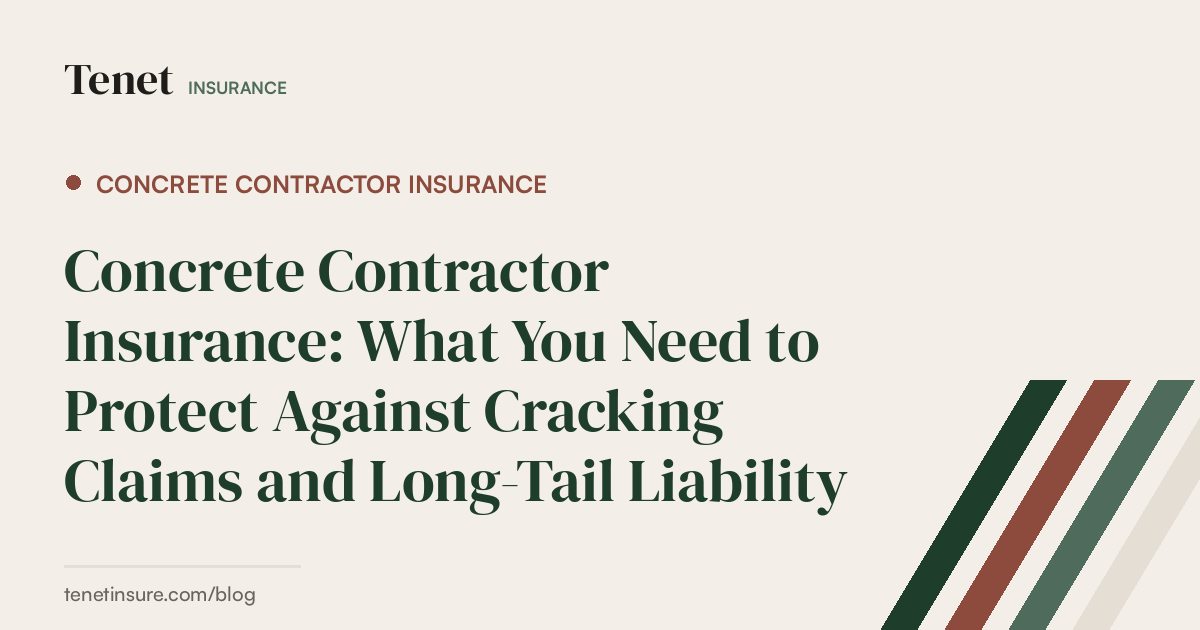 Concrete Contractor Insurance — Tenet Insurance guide
