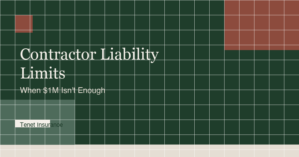 Contractor Liability Limits — Tenet Insurance guide