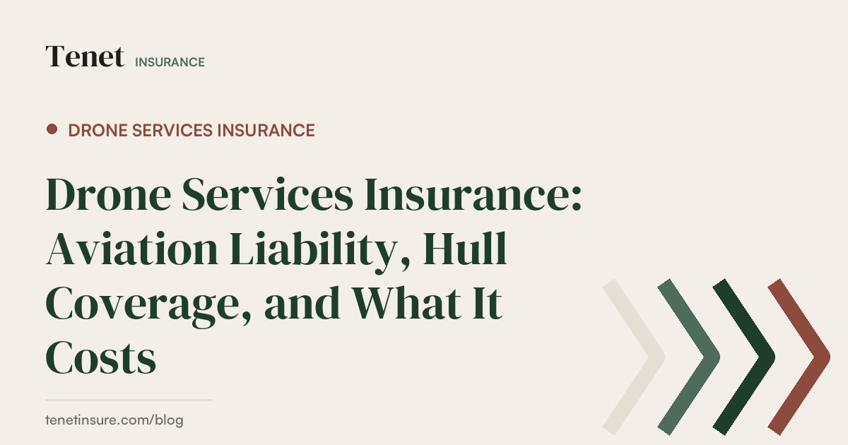 Drone Services Insurance — Tenet Insurance guide