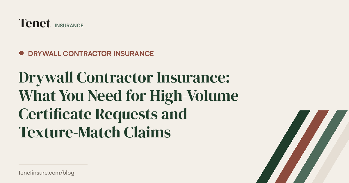 Drywall Contractor Insurance — Tenet Insurance guide