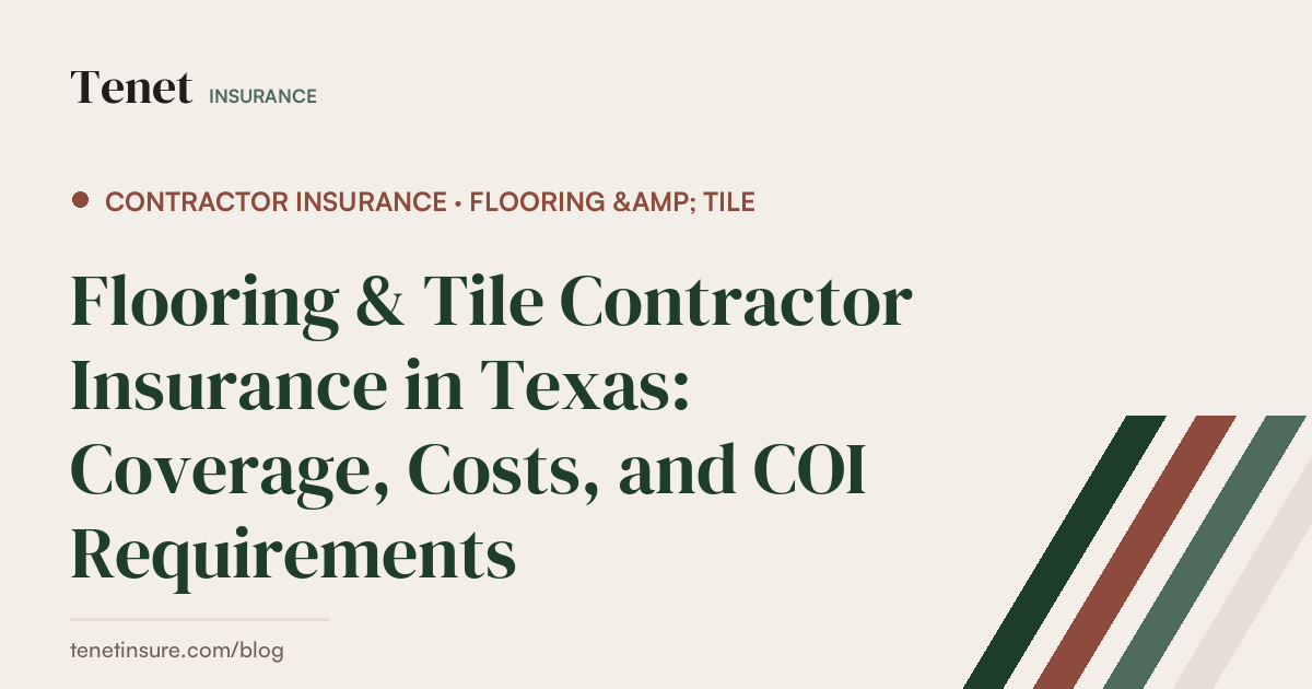Flooring and Tile Contractor Insurance — Tenet Insurance guide