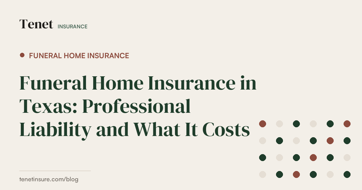 Funeral Home Insurance — Tenet Insurance guide