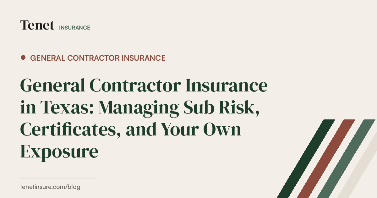 General Contractor Insurance — Tenet Insurance guide