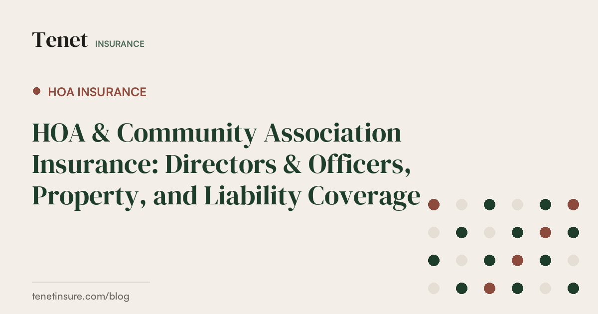 HOA Insurance — Tenet Insurance guide