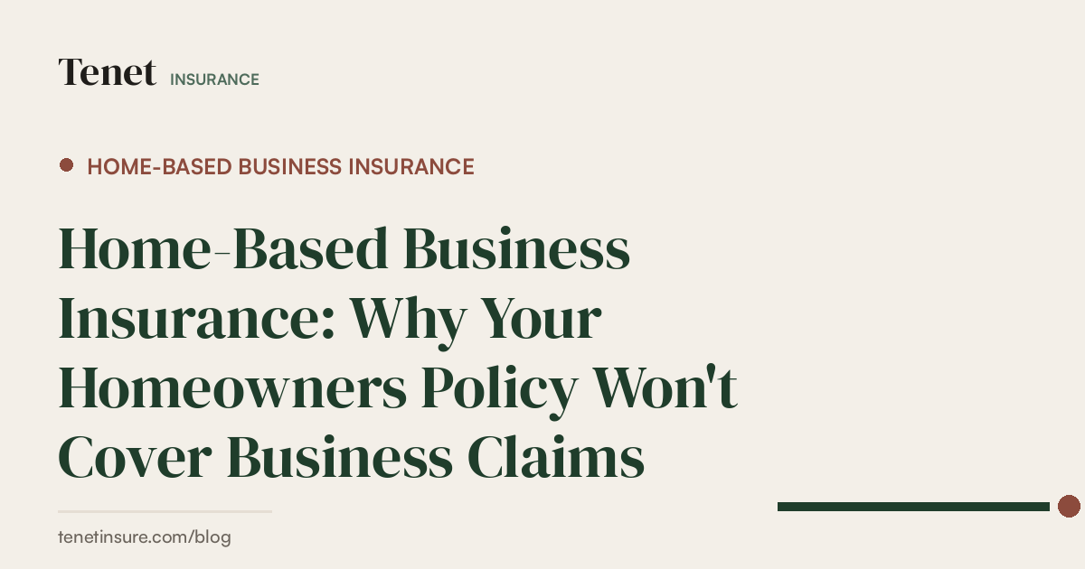 Home-Based Business Insurance — Tenet Insurance guide
