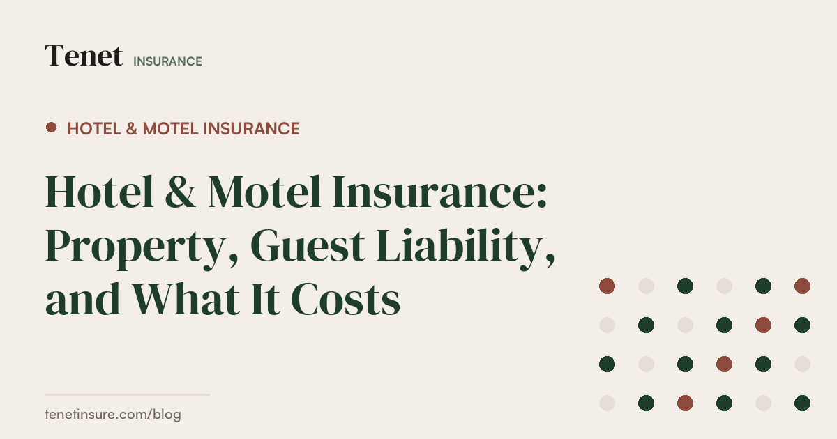 Hotel & Motel Insurance — Tenet Insurance guide