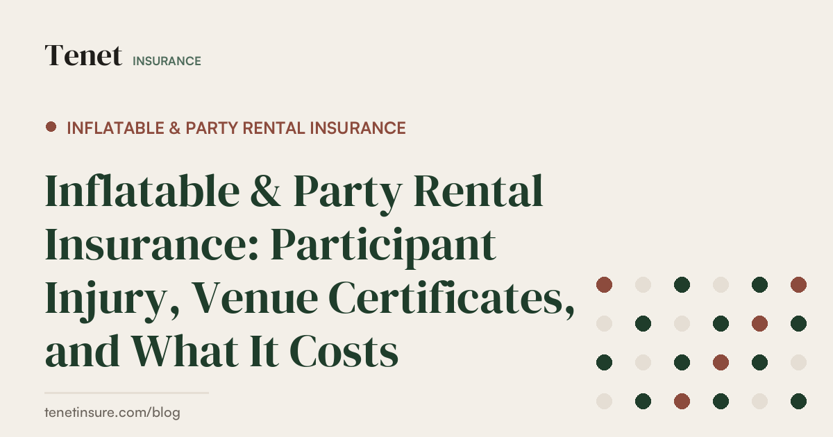 Inflatable & Party Rental Insurance — Tenet Insurance guide