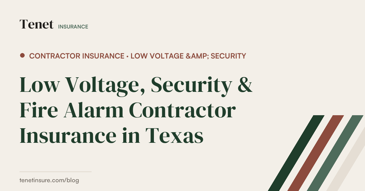 Low Voltage Security Alarm Contractor Insurance — Tenet Insurance guide