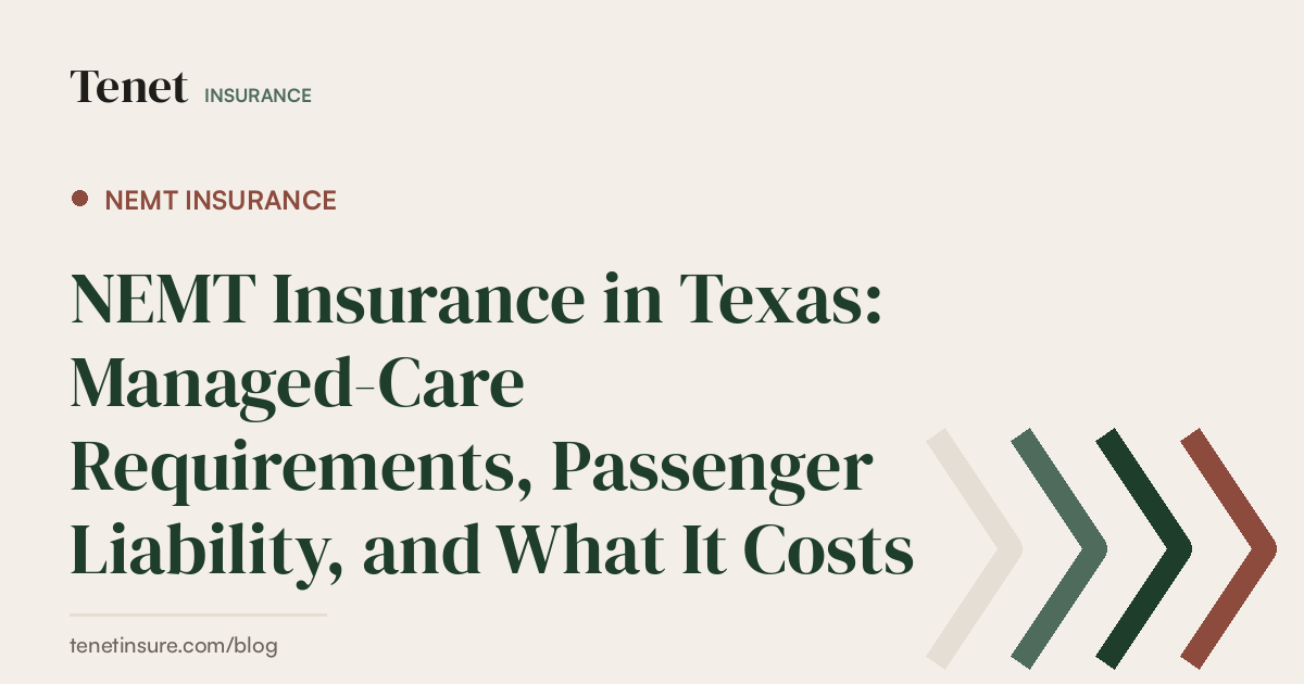 NEMT Insurance — Tenet Insurance guide