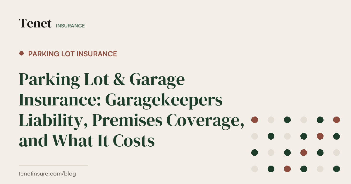 Parking Lot Insurance — Tenet Insurance guide