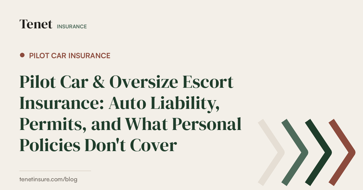 Pilot Car Insurance — Tenet Insurance guide