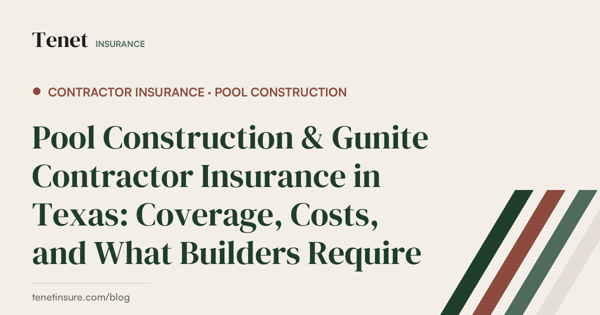 Pool Construction Gunite Contractor Insurance — Tenet Insurance guide