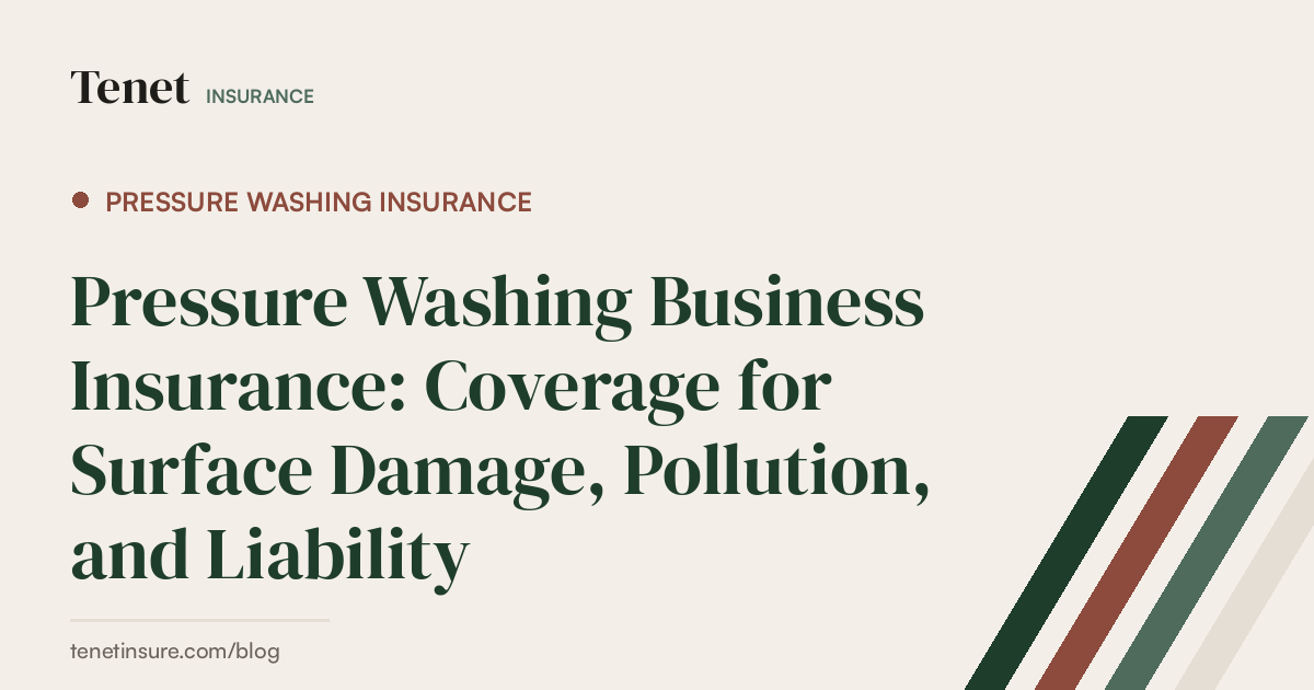 Pressure Washing Insurance — Tenet Insurance guide
