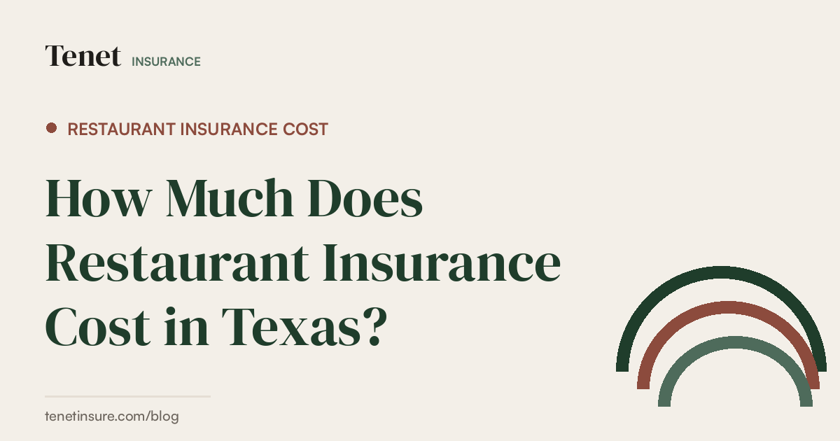 Restaurant Insurance Cost — Tenet Insurance guide