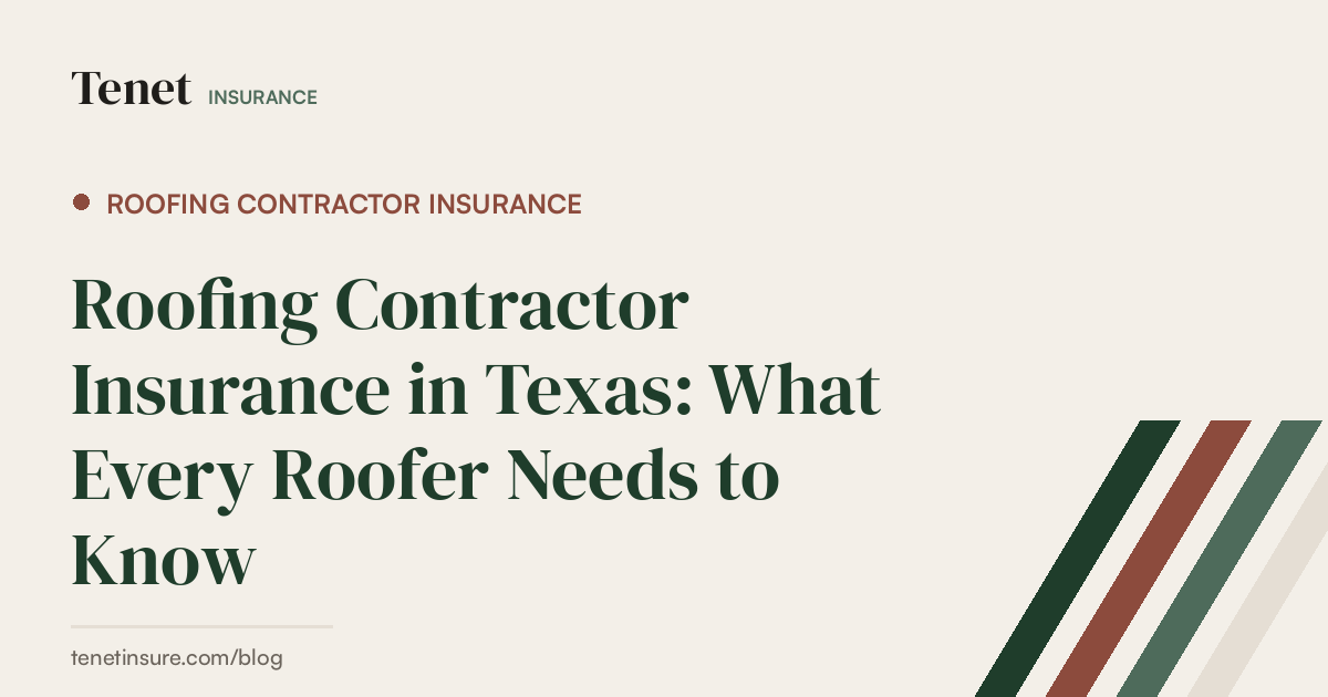 Roofing Contractor Insurance — Tenet Insurance guide
