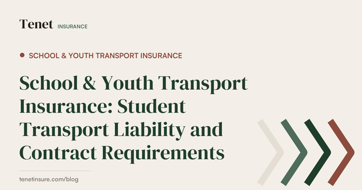 School & Youth Transport Insurance — Tenet Insurance guide