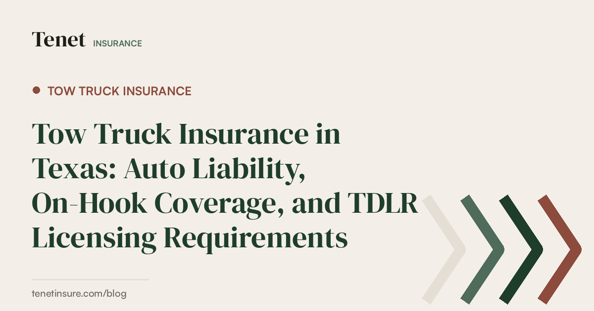 Tow Truck Insurance — Tenet Insurance guide