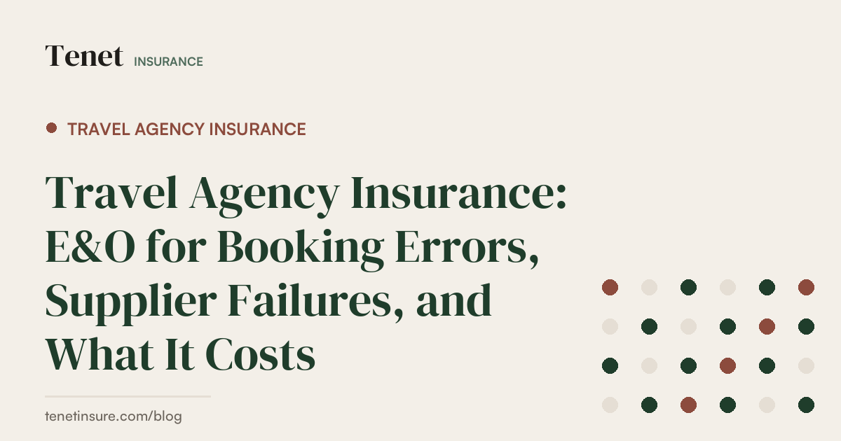 Travel Agency Insurance — Tenet Insurance guide