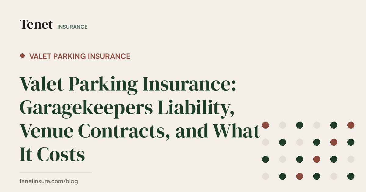 Valet Parking Insurance — Tenet Insurance guide