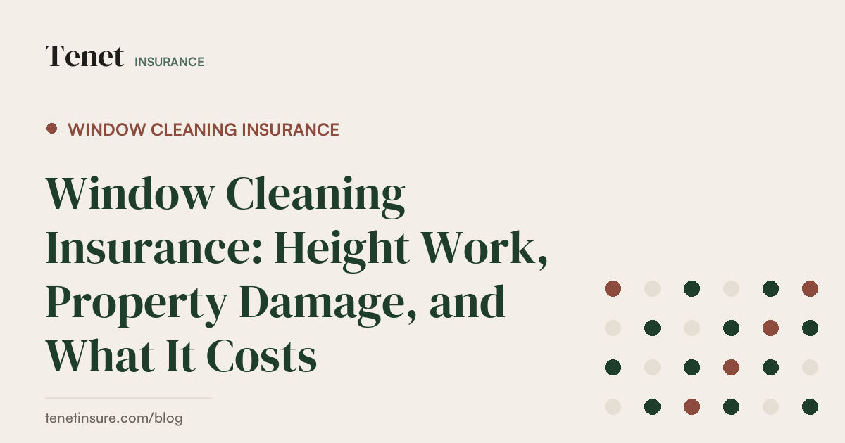 Window Cleaning Insurance — Tenet Insurance guide